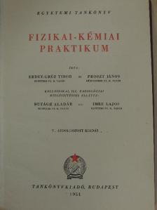 Erdey-Grúz Tibor - Fizikai-kémiai praktikum [antikvár]