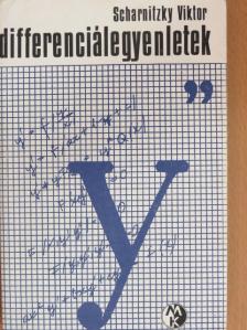 Scharnitzky Viktor - Differenciálegyenletek [antikvár]