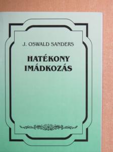 J. Oswald Sanders - Hatékony imádkozás [antikvár]