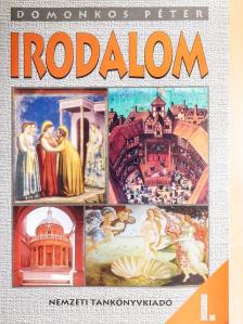 Domonkos Péter - Irodalom I. [antikvár]