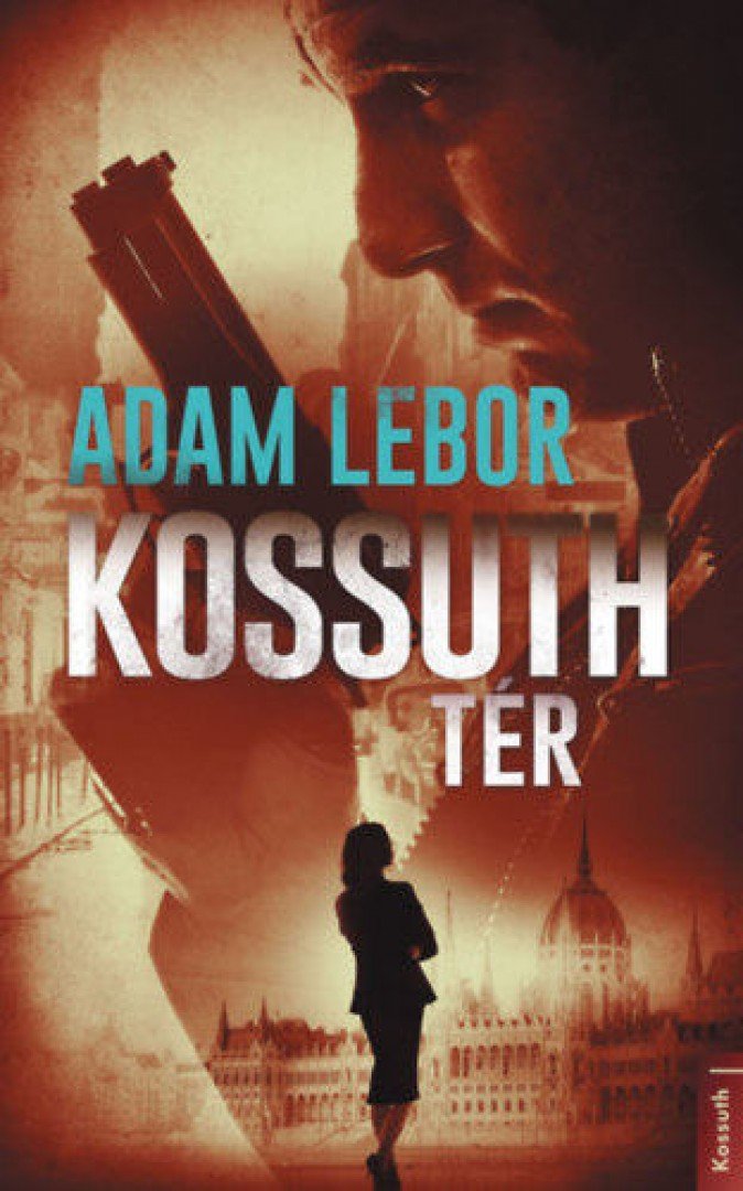 Adam LeBor - Kossuth tér [antikvár]