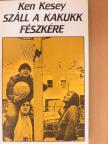 Ken Kesey - Száll a kakukk fészkére [antikvár]