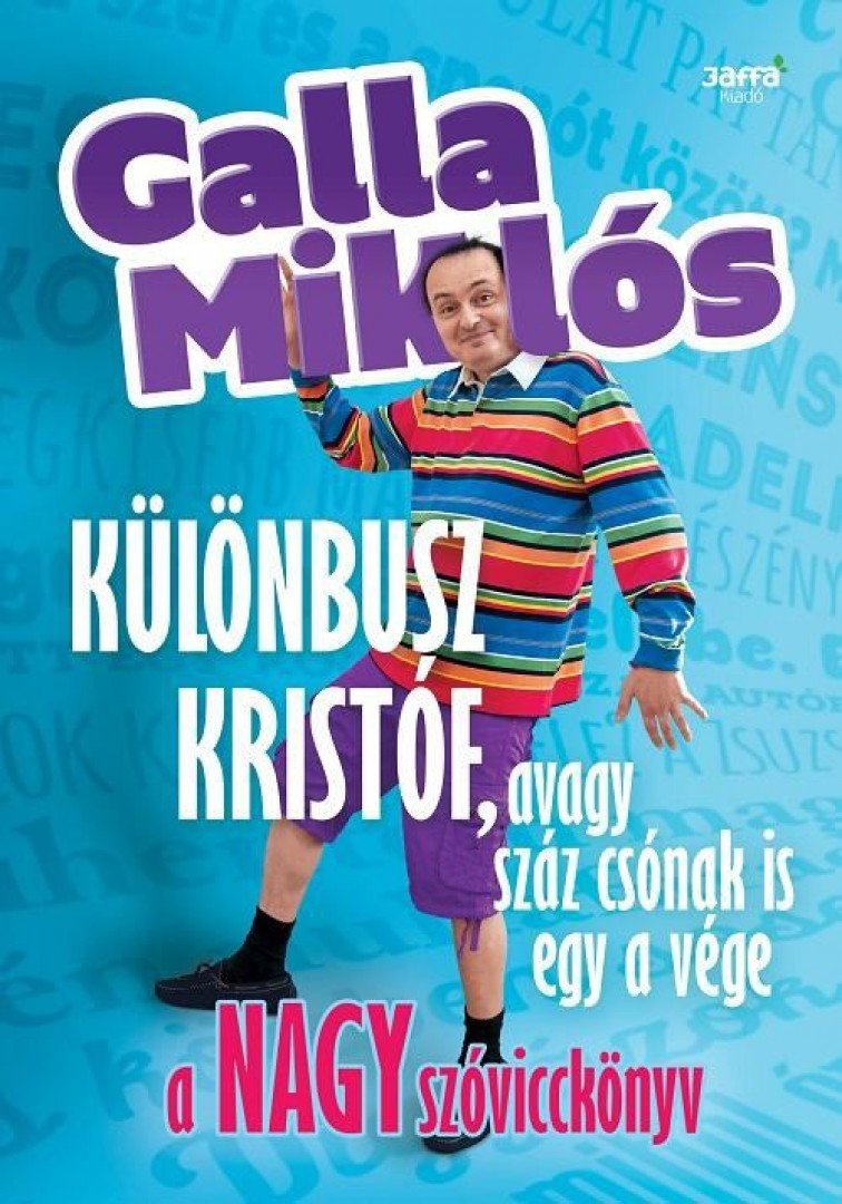 GALLA MIKLÓS - Különbusz Kristóf, avagy száz csónak is egy vége [antikvár]