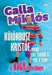 GALLA MIKLÓS - Különbusz Kristóf, avagy száz csónak is egy vége [antikvár]