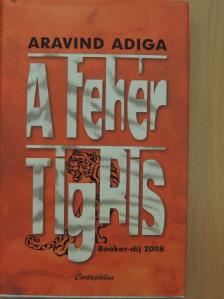 Aravind Adiga - A fehér tigris [antikvár]