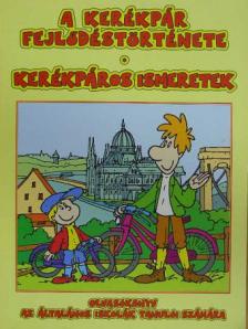 Csóti Ferenc - A kerékpár fejlődéstörténete/Kerékpáros ismeretek [antikvár]