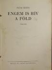 Patai Edith - Engem is hív a Föld [antikvár]