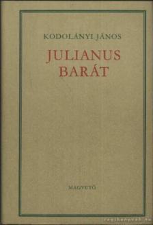 KODOLÁNYI JÁNOS - Julianus barát [antikvár]
