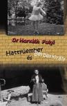 Dr. Horváth Putyi - HATTYÚEMBER ÉS BERBERKIRÁLY