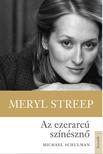 Michael Schuman - Meryl Streep