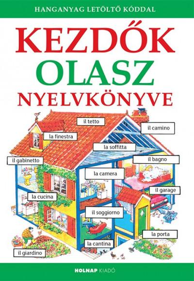 Helen Davies - Giovanna Iannaco - Nicole Irving - Kezdők olasz nyelvkönyve - Hanganyag letöltő kóddal