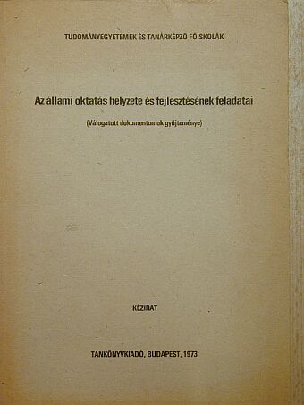 Aczél György - Az állami oktatás helyzete és fejlesztésének feladatai [antikvár]