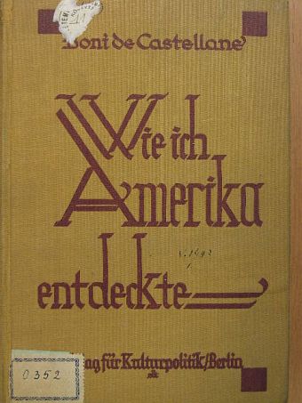 Boni de Castellane - Wie ich Amerika entdeckte [antikvár]