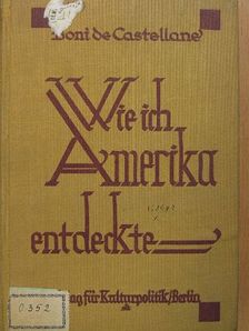 Boni de Castellane - Wie ich Amerika entdeckte [antikvár]