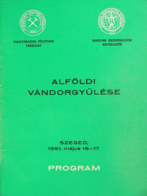 A Magyar Geofizikusok Egyesülete és a Magyarhoni Földtani Társulat alföldi vándorgyűlése [antikvár]