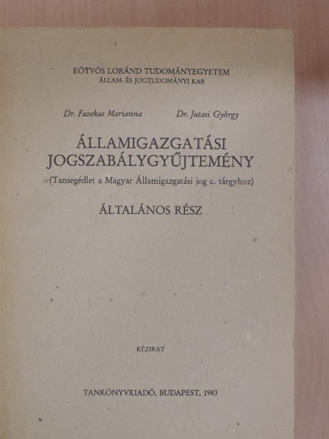 Dr. Fazekas Marianna - Államigazgatási jogszabálygyűjtemény [antikvár]