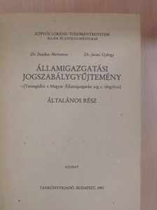 Dr. Fazekas Marianna - Államigazgatási jogszabálygyűjtemény [antikvár]