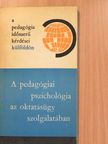 A. Kossakowski - A pedagógiai pszichológia az oktatásügy szolgálatában (dedikált példány) [antikvár]