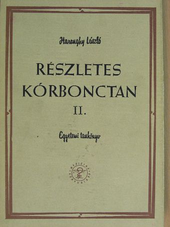 Haranghy László - Részletes kórbonctan II. [antikvár]