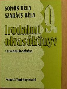 Somos Béla - Irodalmi olvasókönyv 9. [antikvár]