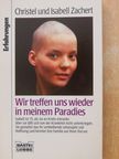 Christel Zachert - Wir treffen uns wieder in meinem Paradies [antikvár]