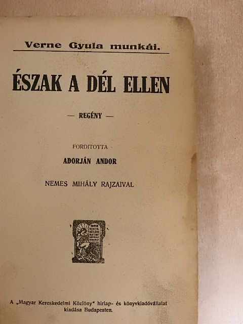 Verne Gyula - Észak a Dél ellen [antikvár]