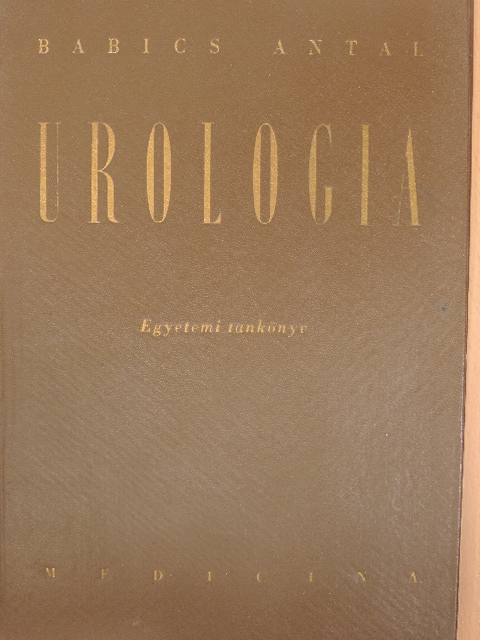 Dr. Babics Antal - Urologia [antikvár]