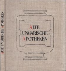 Alte ungarische Apotheken [antikvár]