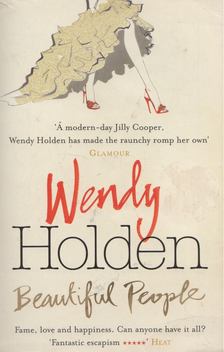 Wendy Holden - Beautiful People [antikvár]