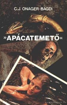 Onager-Bagdi, Carl Julius - „Apácatemető” vagy amit akartok [antikvár]