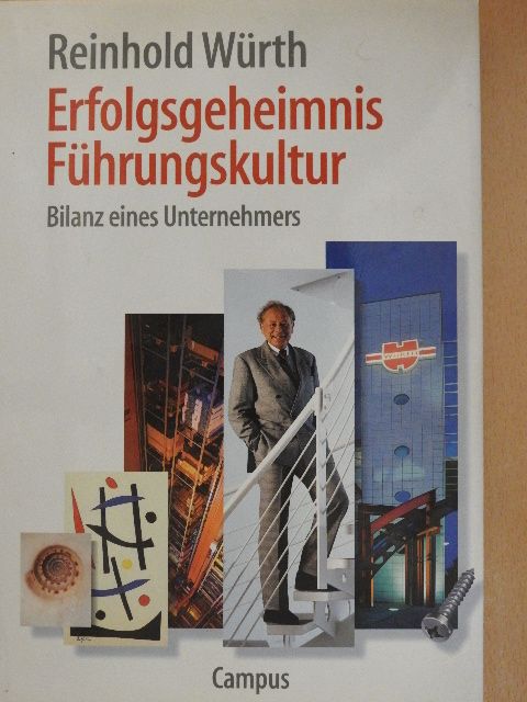 Reinhold Würth - Erfolgsgeheimnis Führungskultur [antikvár]