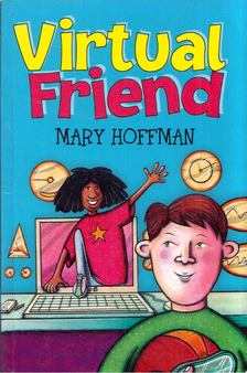 Mary Hoffman - Virtual Friend [antikvár]