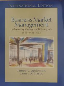 James A. Narus - Business Market Management [antikvár]
