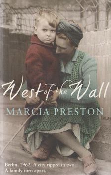 Marcia Preston - West of the Wall [antikvár]