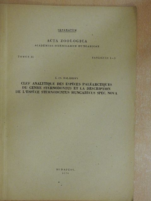 Cs. Halászfy Éva - Clef Analytique des Espéces Paléarctiques du Genre Sternodontus et la Description de l'Espéce Sternodontus Hungaricus Spec. Nova [antikvár]