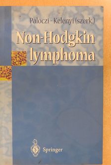 Dr. Bányai Anikó - Non-Hodgkin lymphoma (aláírt példány) [antikvár]