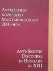 Dési János - Antiszemita közbeszéd Magyarországon 2001-ben [antikvár]