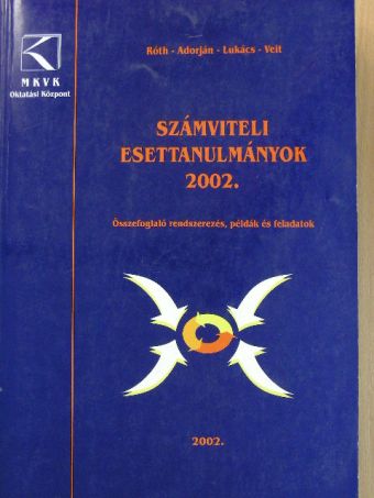 Dr. Adorján Csaba - Számviteli esettanulmányok 2002. [antikvár]