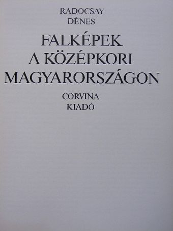Radocsay Dénes - Falképek a középkori Magyarországon [antikvár]