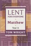 Tom Wright - Lent for Everyone - Matthew Year A [antikvár]