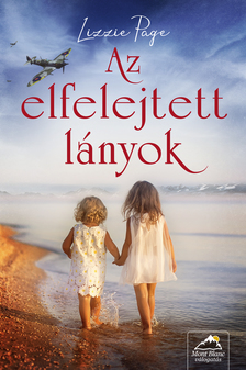 Lizzie Page - Az elfelejtett lányok [eKönyv: epub, mobi]