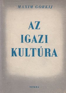 Az igazi kultúra [antikvár]
