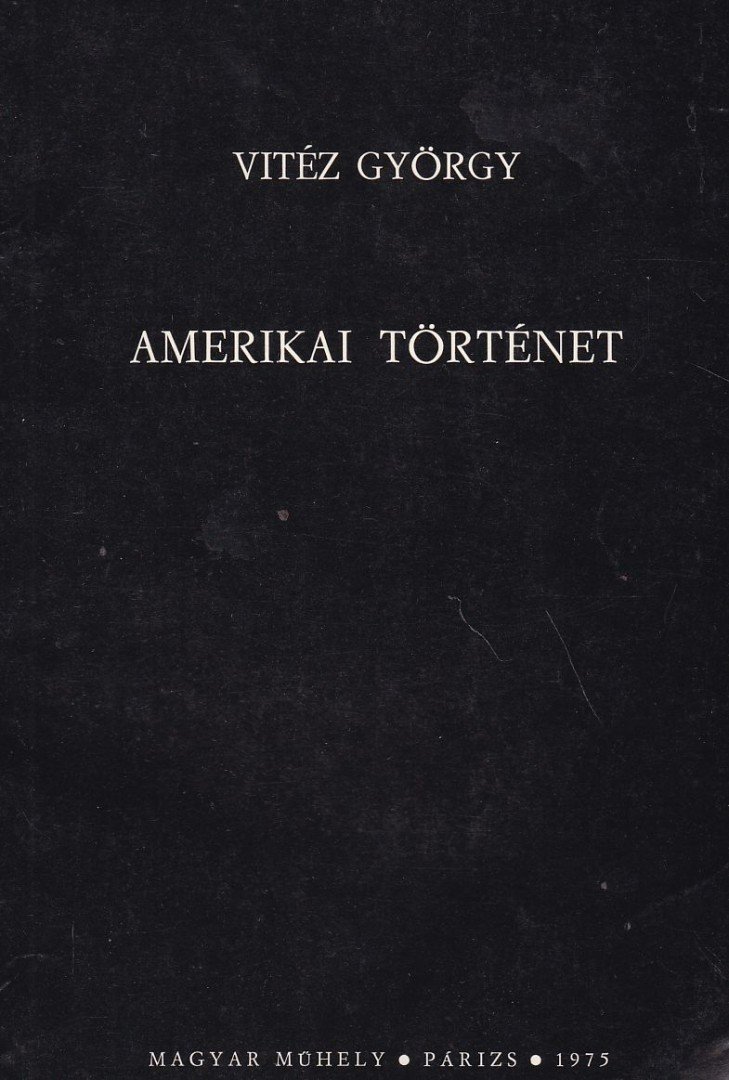 Vitéz György - Amerikai történet [antikvár]