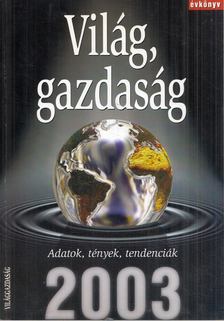 Bánki András - Világ, gazdaság Évkönyv 2003 [antikvár]