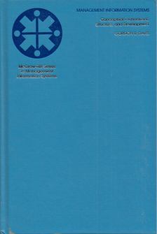 Gordon B. Davis - Management Information Systems: Conceptual Foundations, Structure, and Development [antikvár]