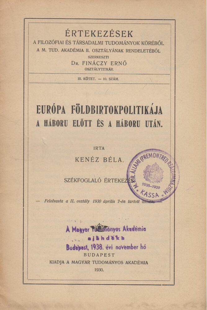 Kenéz Béla - Európa földbirtokpolitikája a háború előtt és a háború után [antikvár]