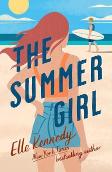 Elle Kennedy - The Summer Girl (Avalon Bay Series, Book 3)