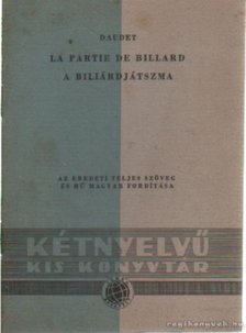Daudet, Alphonse - La partie de billard / A biliárdjátszma [antikvár]