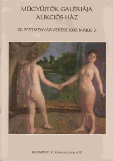 VIRÁG JUDIT - Műgyűjtők Galériája Aukciós Ház 20. festményárverése [antikvár]