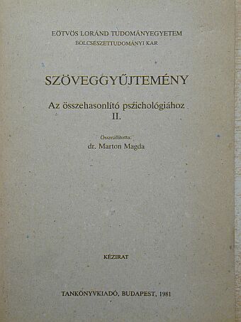 Bizzi - Szöveggyűjtemény az összehasonlító pszichológiához II. [antikvár]